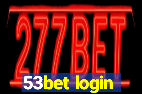 53bet login